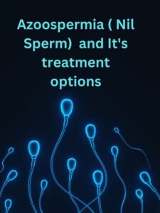 azoospermia or nil sperm treatment