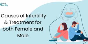 infertility causes and treatment man and women