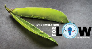IVF Stimulation For Low Ovarian Reserve Treatment