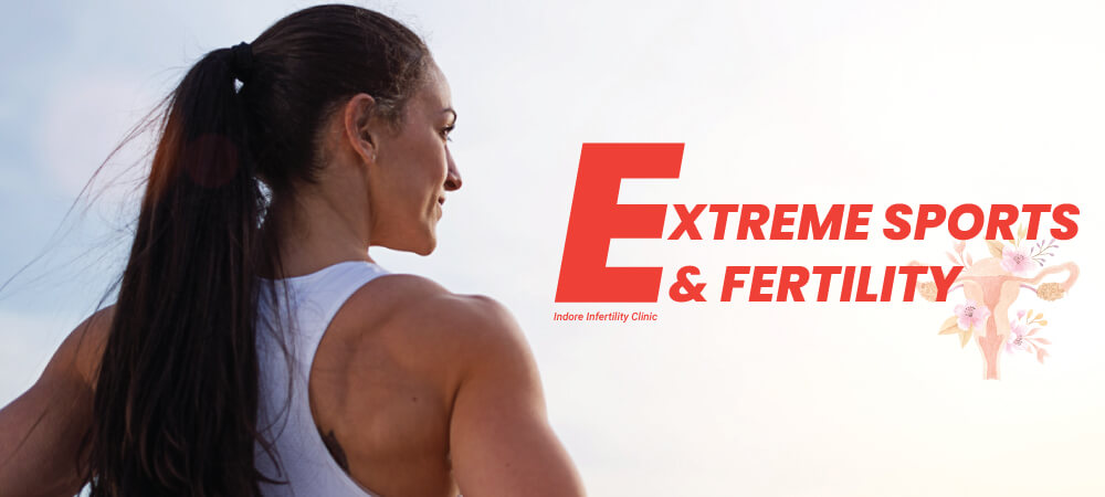 Extreme Sports and Fertility for Women Athletes
